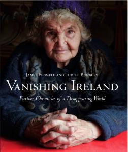 Vanishing Ireland by  award-winning photographer James Fennell and bestselling author Turtle Bunbury 